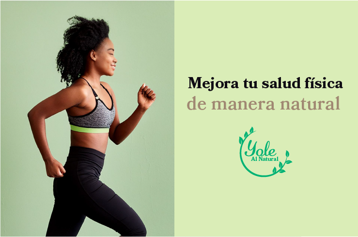 Suplementos y vitaminas naturales para mejorar la salud física